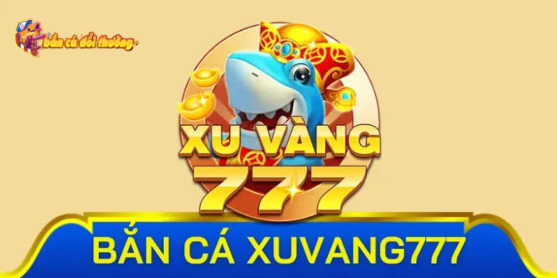 Bắn Cá Xu Vàng 777 - Không gian đại dương vàng kim sống động